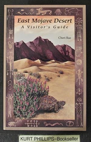 East Mojave Desert: A Visitor's Guide