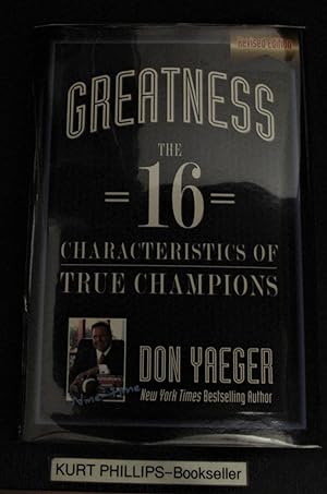 Greatness : The 16 Characteristics of True Champions (Signed Copy)