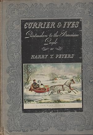Currier & Ives: Printmaker To The American People