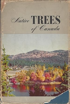 Native Trees Of Canada: Bulletin 61
