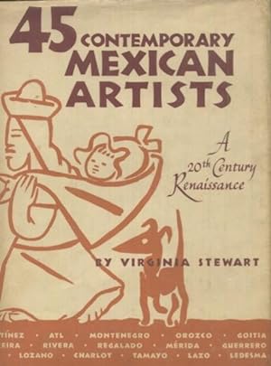 45 Contemporary Mexican Artists, A 20th Century Renaissance