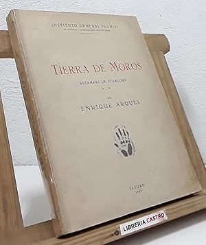 Tierra de Moros. Estampas de folklore (dedicado por el autor)