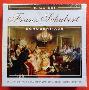 10 CD - Schubertiade. Symphonies Nos. 5-8, Piano Sonatas, Piano Trios, String Quartets