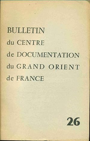 Bulletin du Centre de Documentation du Grand Orient de France 26