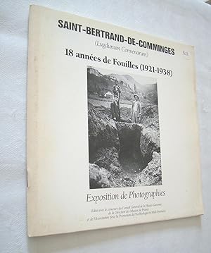 Saint-Bertrand-de-Comminges Lugdunum Convenarum 18 années de Fouilles 1921 - 1938 Exposition de P...