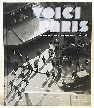 Voici Paris : Modernités Photographiques, 1920-1950