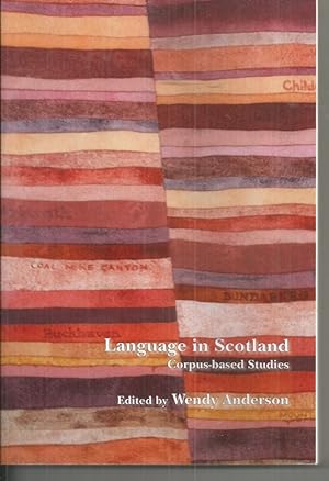 Language in Scotland: Corpus-Based Studies (SCROLL: Scottish Cultural Review of Language and Lite...