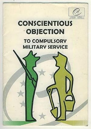 Conscientious Objection : To Compulsory Military Service