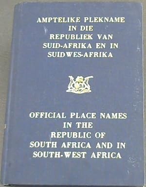 Amptelike Plekname in die Republiek van Suid-Afrika en in Suidwes-Afrika (Goedgekeur tot 1 April ...