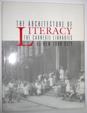 The Architecture of Literacy: The Carnegie Libraries of New York City