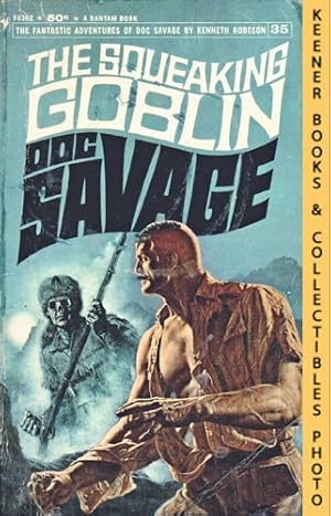 Doc Savage: The Squeaking Goblin - F4362, Volume 35: A Doc Savage Adventure Series