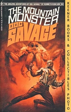 Doc Savage: The Mountain Monster - 02239-3, Volume 84: A Doc Savage Adventure Series