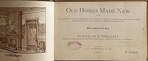 Old Homes Made New: Being a Collection of Plans, Exterior and Interior Views, Illustrating the Al...