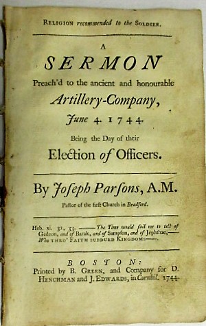 RELIGION RECOMMENDED TO THE SOLDIER. A SERMON PREACH'D TO THE ANCIENT AND HONOURABLE ARTILLERY-CO...