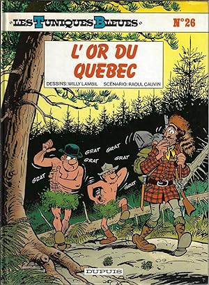 Les Tuniques bleues: L'or du Québec, tome 26