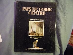 Pays de Loire-Centre- collection pays et gens de France