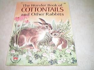 THE WONDER BOOK OF COTTONTAILS AND OTHER RABBITS