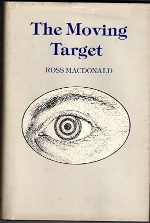 The Moving Target by Ross MacDonald (First Thus)