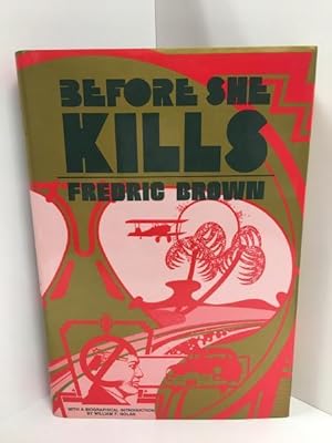 Before She Kills by Fredric Brown (First Edition) LTD Signed