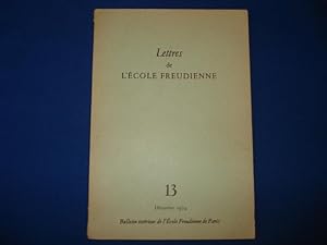 LETTRES DE L'ECOLE FREUDIENNE. N°13 Déc. 1974