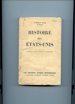 HISTOIRE DES ETATS-UNIS. Nouvelle édition revue et augmentée