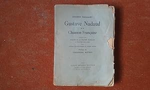 Gustave Nadaud et la Chanson Française - précédé d'une analyse de la Chanson française à travers ...
