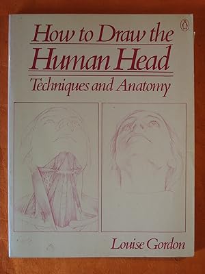 How to Draw the Human Head: Techniques and Anatomy
