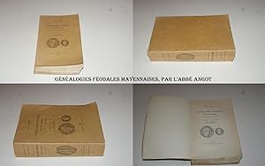 Généalogies Féodales Mayennaises du XIème au XIIIème siècle.