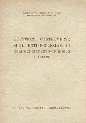Questioni controverse sugli enti ecclesiastici nell'ordinamento giuridico italiano.