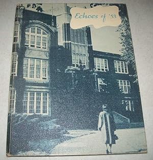 Echoes 1953: Yearbook, Wichita High School East (Wichita, Kansas)