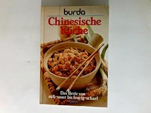 Chinesische Küche : das Beste von süss-sauer bis feurig-scharf.