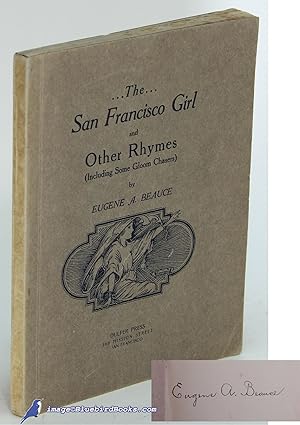 The San Francisco Girl and Other Rhymes (Including Some Gloom Chasers)