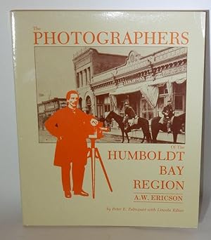 The Photographers of the Humboldt Bay Region A. W. Ericson