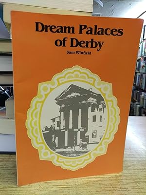 Dream Palaces of Derby