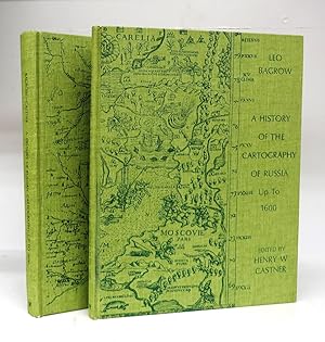 A History of the Cartography of Russia Up To 1600; A History of Russian Cartography Up To 1800