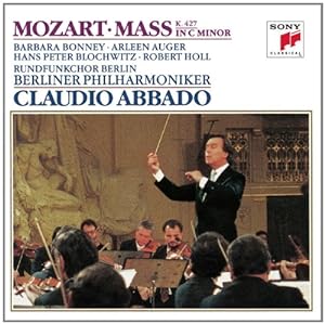 Mozart: Great Mass in C Minor, K. 427 (417a) Barbara Bonney, Arleen Auger, Hans Peter Blochwitz, ...