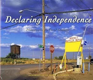 Declaring Independence: Photographs by David Graham