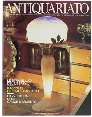 ANTIQUARIATO N.71 - Maggio 1986: Liberty, Sistina, Ceramiche, Calice d'Argento, Cristalli Baccara...