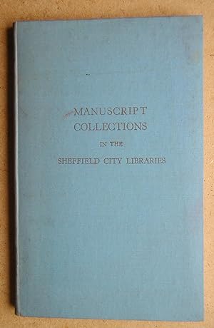 Guide to the Manuscript Collections in the Sheffield City Libraries.