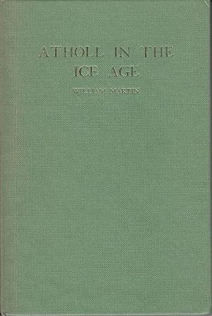 Atholl in the Ice Age - SIGNED