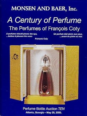 A Century of Perfume: The Perfumes of Francois Coty