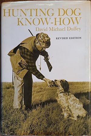 Hunting Dog Know-How (Revised Edition)
