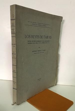 Los reyes de Taifas. Estudio histórico-numismático de los musulmanes españoles en el siglo V de l...