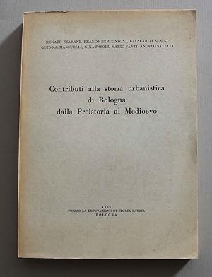 Contributi alla storia urbanistica di Bologna dalla Preistoria al Medioevo