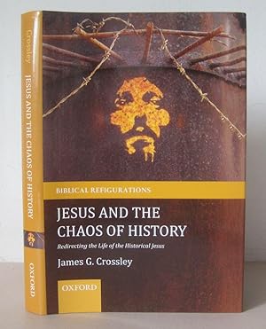 Jesus and the Chaos of History: Redirecting the Life of the Historical Jesus.