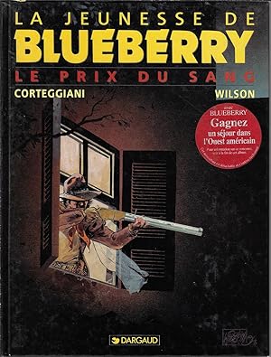 La Jeunesse de Blueberry: Le prix du sang, album 9