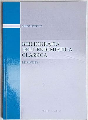 Bibliografia dell'enigmistica classica. Le riviste.