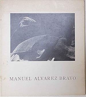 Manuel Alvarez Bravo.