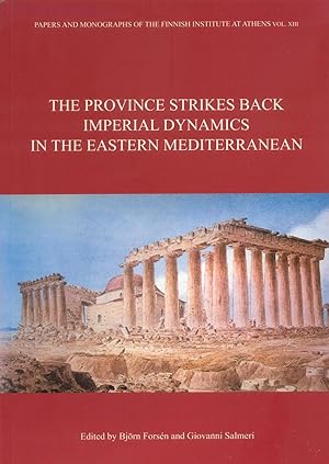 The Province strikes back : imperial dynamics in the Eastern Mediterranean