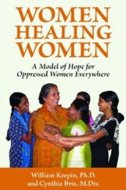 WOMEN HEALING WOMEN.: A Model of Hope for Oppressed Women Everywhere
